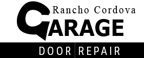 Garage Door Repair Rancho Cordova