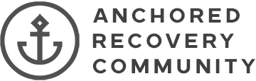 Anchored Recovery Community Anchored Recovery Community