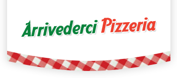 Arrivederci Pizza