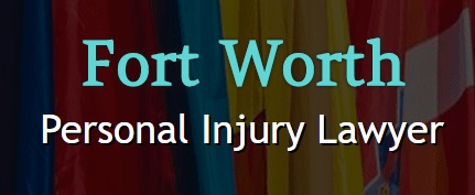 Personal Injury Lawyers Fort Worth