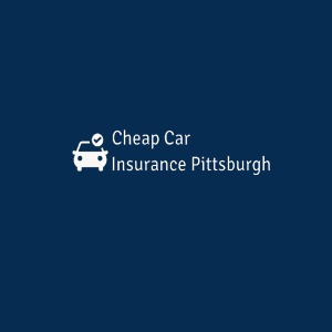 Cheap Car Insurance Pittsburgh PA