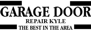 Garage Door Repair Kyle Garage Door Repair Kyle