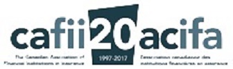 The Canadian Association of Financial Institutions in Insurance The Canadian Association of Financial Institutions in Insurance