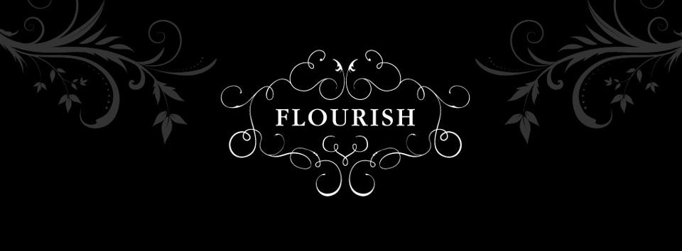 FLOURISH