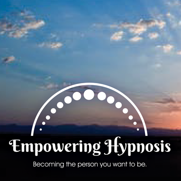 Empowering Hypnosis Empowering Hypnosis