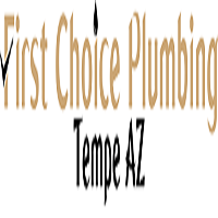 First Choice Plumbing Tempe AZ First Choice Plumbing Tempe AZ