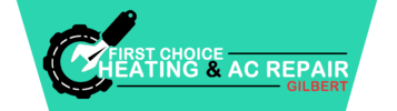 First Choice Heating & AC Repair Gilbert First Choice Heating & AC Repair Gilbert