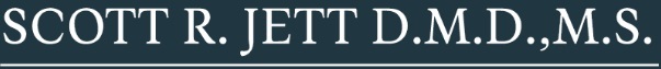 Scott R. Jett, DMD, MS Scott R. Jett, DMD, MS