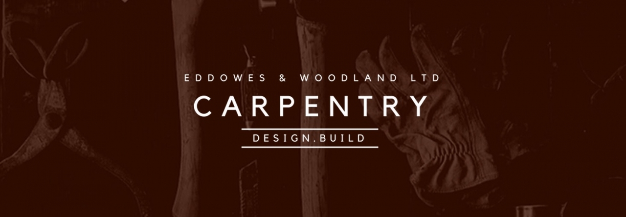 Eddowes & Woodland Ltd - Carpentry & Renovations