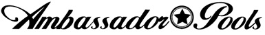 Ambassador Pools Ambassador Pools