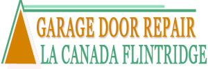 Garage Door Repair La Canada Flintridge Garage Door Repair La Canada Flintridge