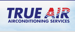 TRUE AIR AIRCONDITIONING SERVICES TRUE AIR AIRCONDITIONING SERVICES