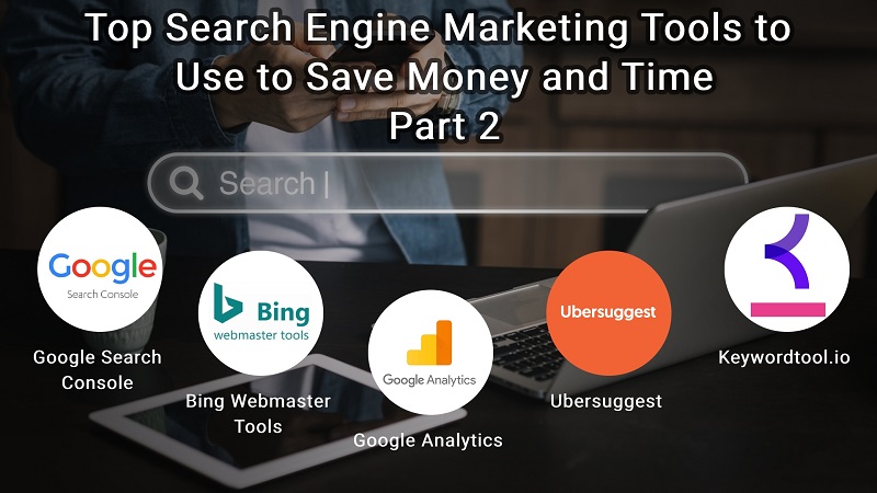 What are the Top Search Engine Marketing Tools?